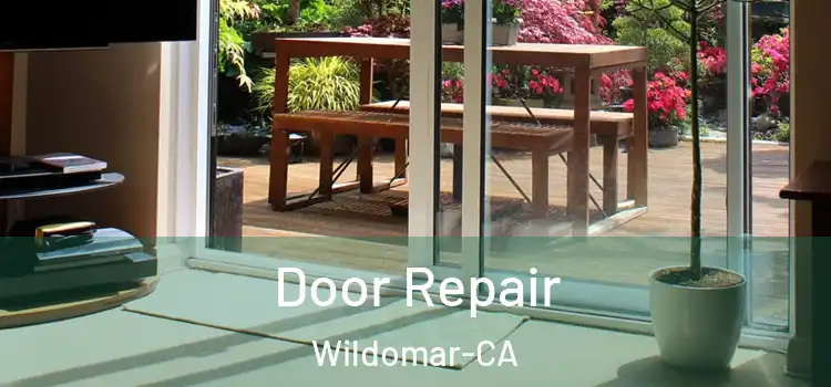 Door Repair Wildomar-CA